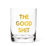 The Good Shit Tumbler