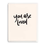 You Are Loved - Letterpress Thinking Of You Greeting Card