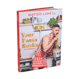 Your Pasta Sucks
