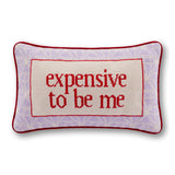 Expensive_To_Be_Me_Needlepoint_Pillow_Jimmy_Delaurentis