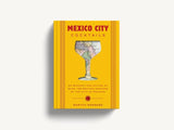 Mexico City Cocktails
