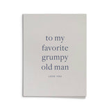 Favorite Grumpy Man Greeting Card: Single Card