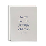 Favorite Grumpy Man Greeting Card: Single Card