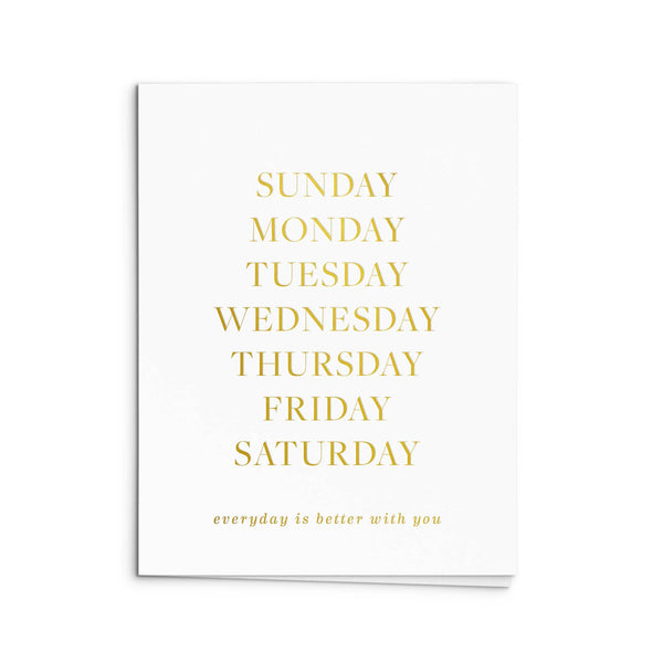 Everyday is Better Greeting Card: Single Card