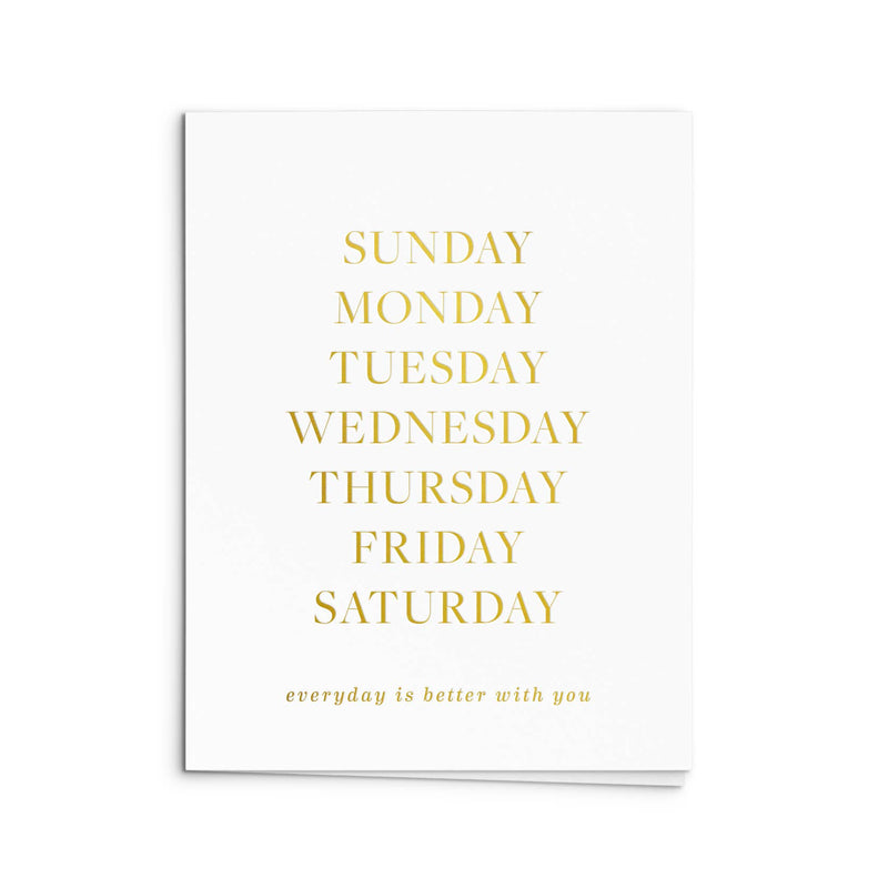 Everyday is Better Greeting Card: Single Card