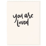 You Are Loved - Letterpress Thinking Of You Greeting Card