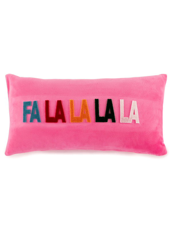 "FA LA LA LA LA" PILLOW