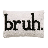 Bruh. Hook Pillow