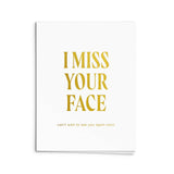 Miss Your Face Greeting Card: Single Card