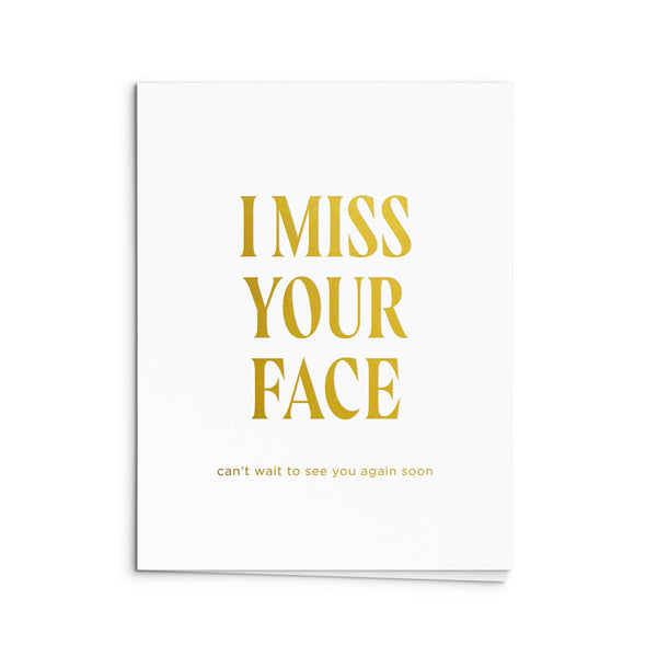 Miss Your Face Greeting Card: Single Card