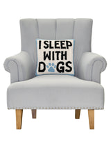 I Sleep With Dogs Hook Pillow
