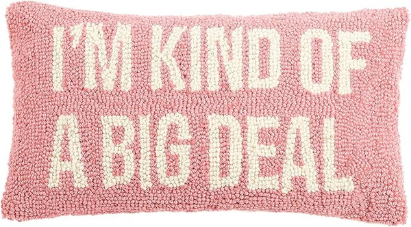 I'M KIND OF A BIG DEAL PILLOW - Pink