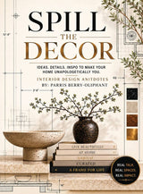 Spill the decor by Parris Berry-Oliphant