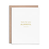Here for You Greeting Card: Single Card