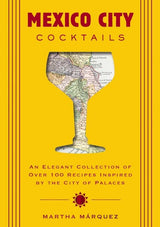 Mexico City Cocktails