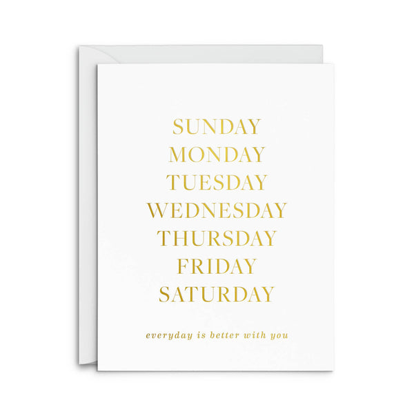 Everyday is Better Greeting Card: Single Card
