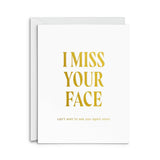 Miss Your Face Greeting Card: Single Card