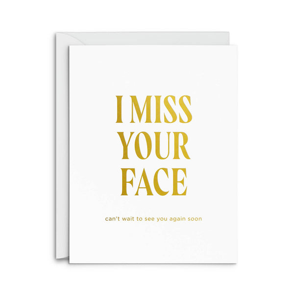 Miss Your Face Greeting Card: Single Card