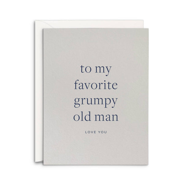Favorite Grumpy Man Greeting Card: Single Card