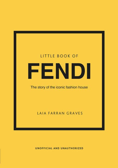 Little Book of Fendi: The Story of the Iconic Fashion Brand - Hardcover