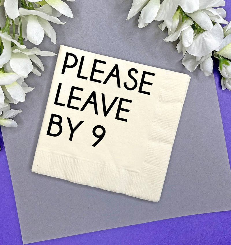 Please leave by 9 Cocktail Napkins